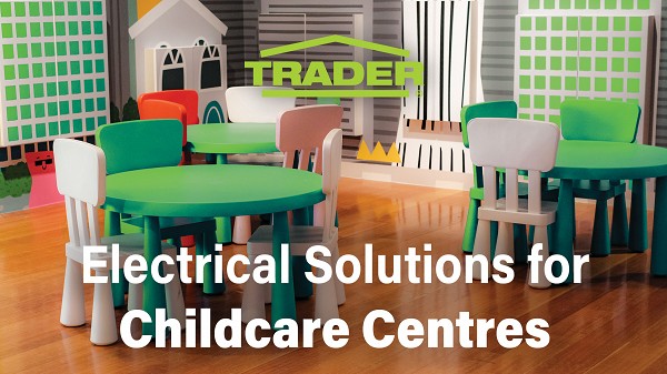 Electrical Solutions for Childcare Centres