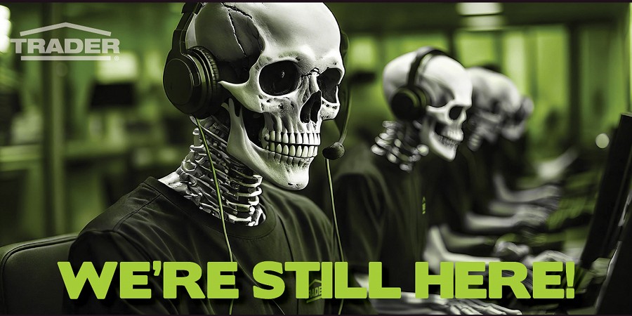 We’re still here!